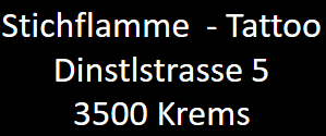Stichflamme - Tattoo, Dinstlstrasse 5, 3500 Krems